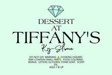 Load image into Gallery viewer, DESSERT AT TIFFANY'S 🧁💎