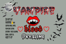Load image into Gallery viewer, VAMPIRE BLOOD🩸 (LIMITED)