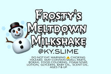 Load image into Gallery viewer, FROSTY'S MELTDOWN MILKSHAKE☃️❄ (DIY SLIME KIT) 10 oz