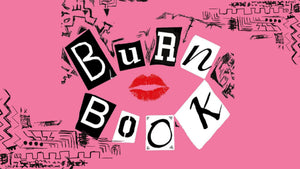 BURN BOOK