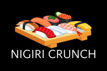 Load image into Gallery viewer, NIGIRI CRUNCH
