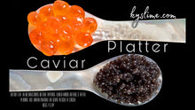Load image into Gallery viewer, CAVIAR PLATTER

