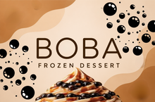 Load image into Gallery viewer, BOBA FROZEN DESSERT
