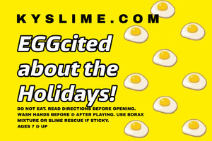 EGGcited ABOUT THE HOLIDAYS!